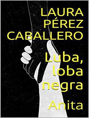 cover image of Anita: Luba, loba negra, #1